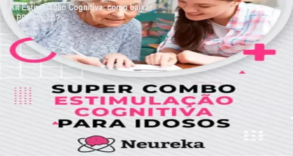 Kit Estimulação Cognitiva: como baixar o PDF oficial? 1 Material digital com atividades de estimulação cognitiva para idosos em formato PDF