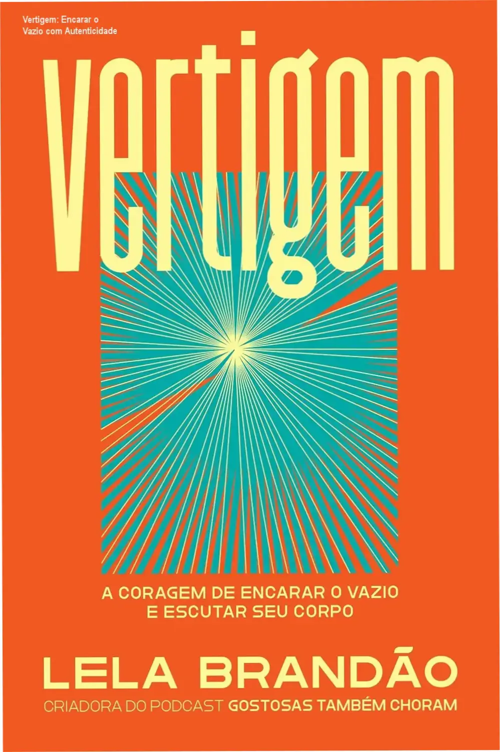Capa do livro Vertigem com destaque para a autora Lela Brandão e o subtítulo 'A coragem de encarar o vazio'.