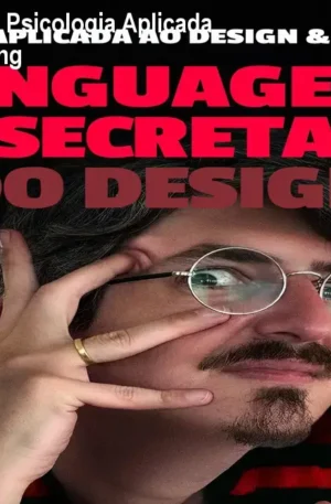 Linguagem Secreta: Psicologia Aplicada ao Design e Marketing