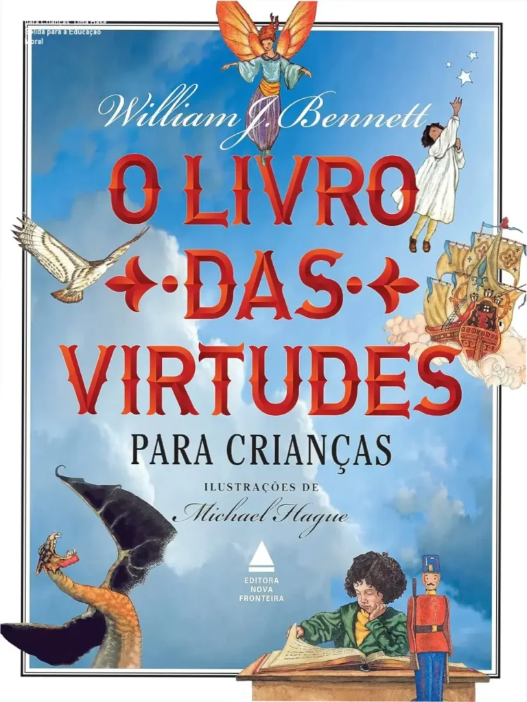 Capa ilustrada de 'O Livro das Virtudes para Crianças' com cenas coloridas de contos clássicos