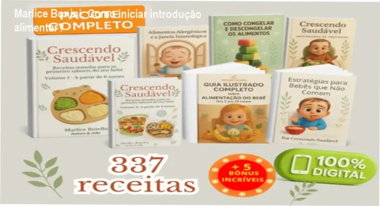 Marlice Bonini: Como iniciar introdução alimentar? 4 Capa do ebook Receitas Para Bebês Crescendo Saudável de Marlice Botelho