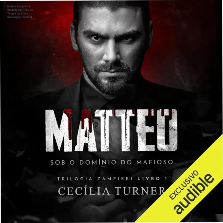 Matteo Zampieri: A Verdade Por Trás Da Tiranía do Crime (Avaliação Técnica) 17 Capa estilizada do livro Matteo Zampieri, parte da Trilogia Zampieri, com destaque para o protagonista italiano e a envolvimento da brasileira Giulia