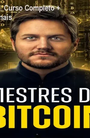 Mestres do Bitcoin – Curso Completo + Atualizações Semanais