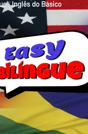 Método Easy Bilíngue – Inglês do Básico ao Avançado