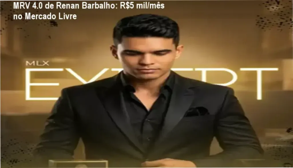 MRV 4.0 de Renan Barbalho: R$5 mil/mês no Mercado Livre 1 Método MRV 4.0 de Renan Barbalho – cronograma de 70h e carga horária prática