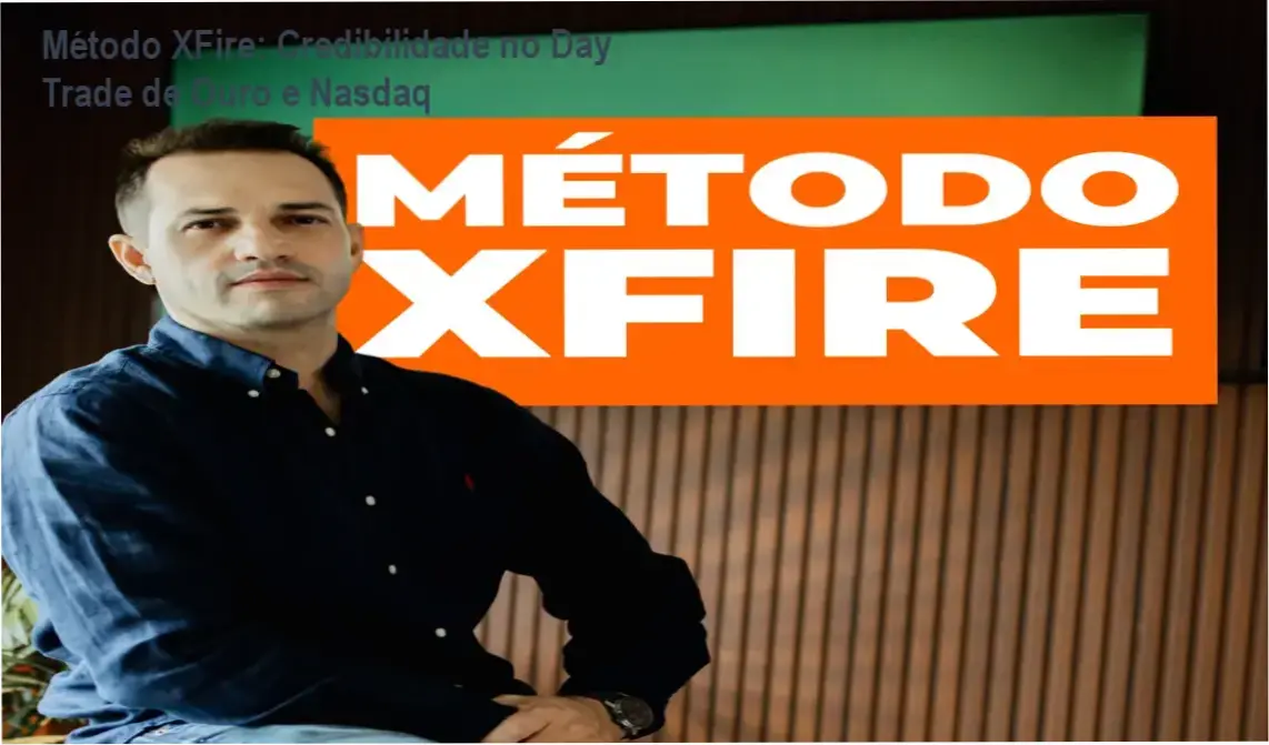 Método XFire: Credibilidade no Day Trade de Ouro e Nasdaq 1 Método XFire custo-benefício, investimento seguro