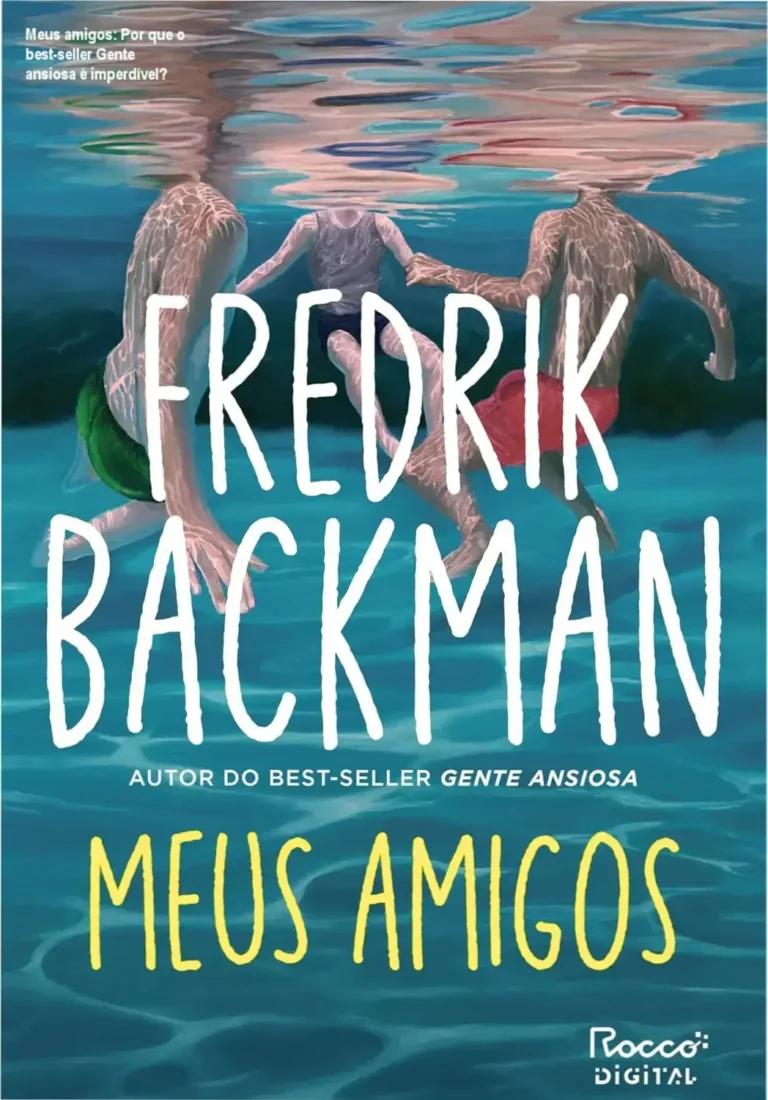 Meus amigos: Por que o best-seller Gente ansiosa é imperdível? 11 Capa do eBook Kindle Gente ansiosa de Fredrik Backman, destaque best-seller New York Times