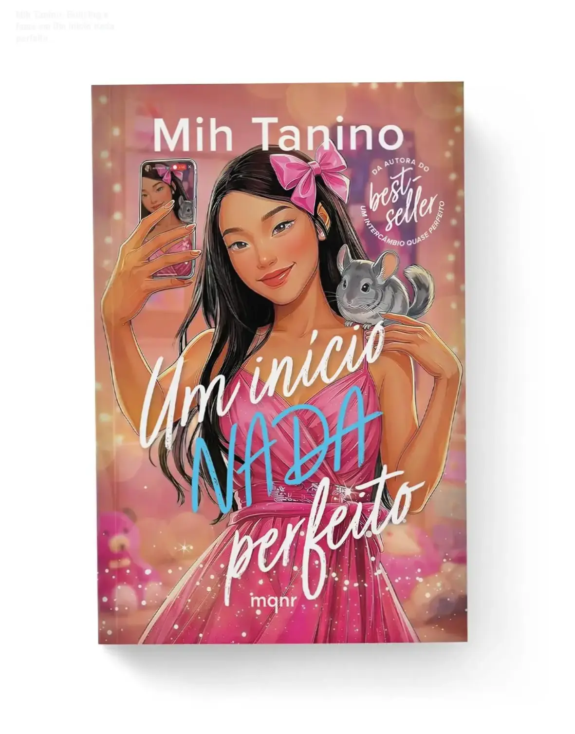 Capa do livro Um início nada perfeito de Mih Tanino sobre fama e bullying