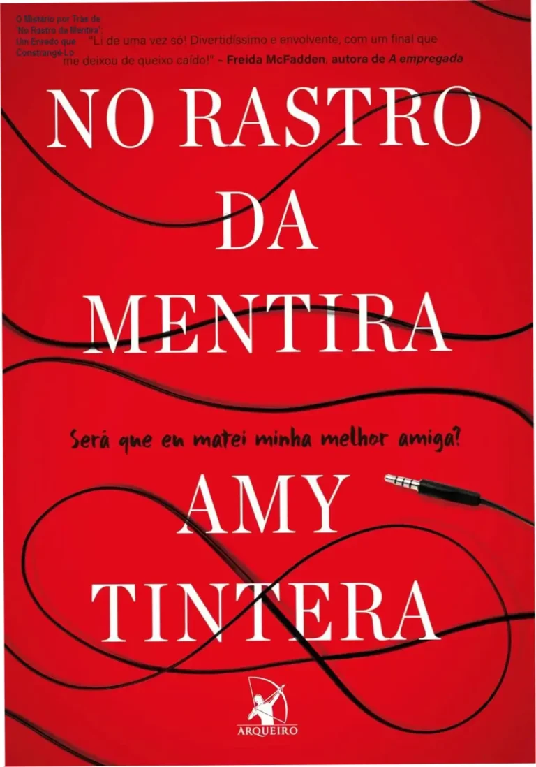 O Mistério por Trás de 'No Rastro da Mentira': Um Enredo que Constrangê-Lo 11 Capa do livro 'No Rastro da Mentira' com destaque para Lucy e a cena crime
