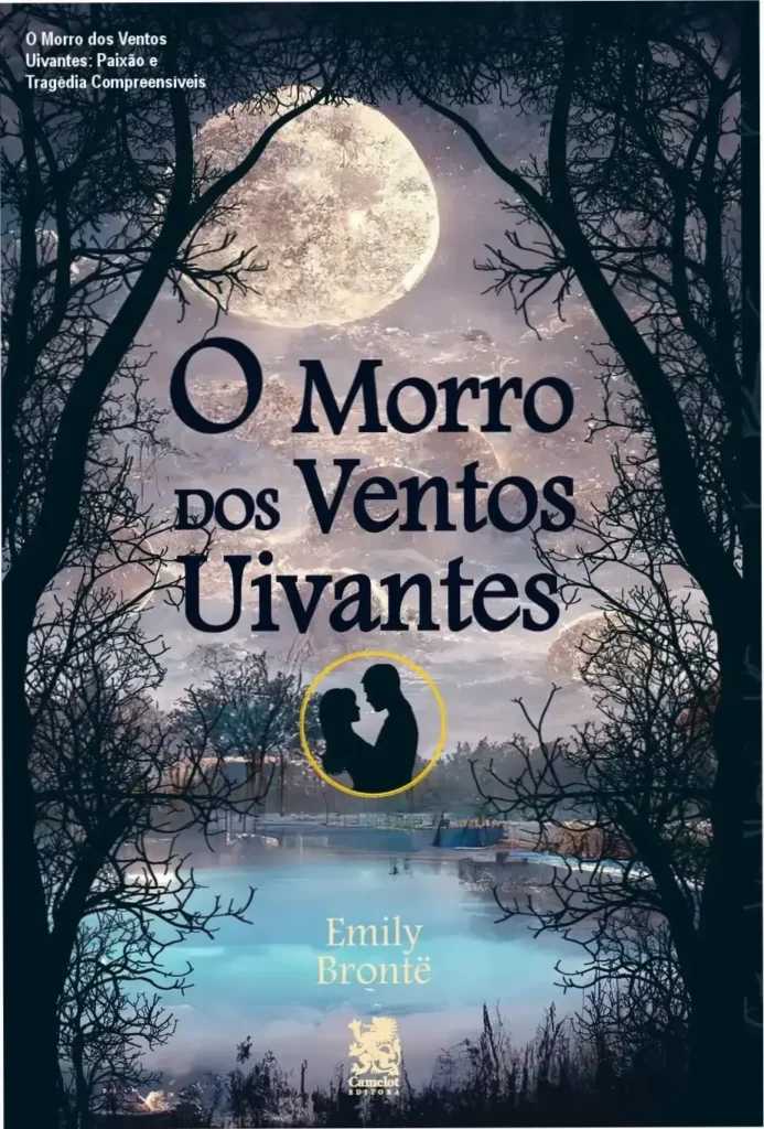 Capa do livro O Morro dos Ventos Uivantes, edição da Camelot Editora, mostrando o título famoso na versão brasileira.