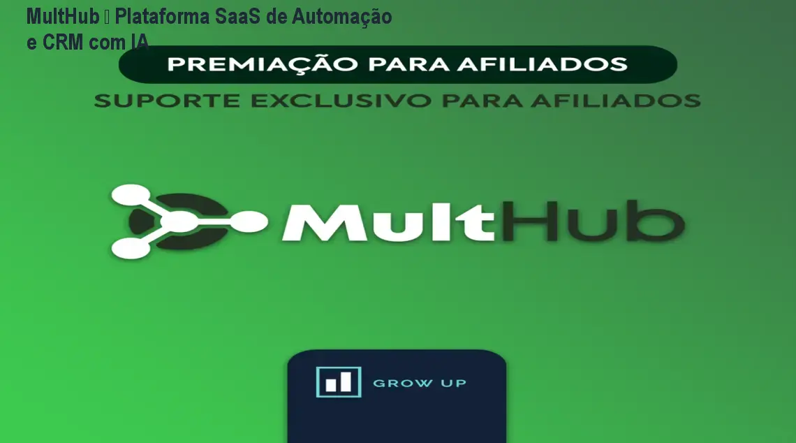 MultHub – Plataforma SaaS de Automação e CRM com IA 1 MultHub – Plataforma SaaS de Automação e CRM com IA