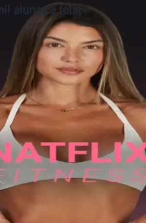 Natflix Fitness – 95 mil alunas e total credibilidade
