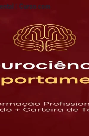 Neurociência Comportamental – Curso com Certificação Universitária