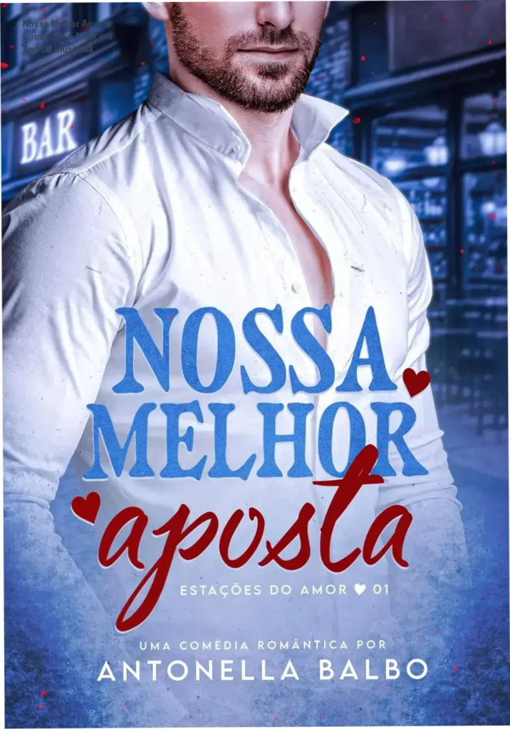 Capa destacada do livro 'Nossa Melhor Aposta' mostrando protagonistas em troca de olhares com cenarios de cidade natal e bar no background
