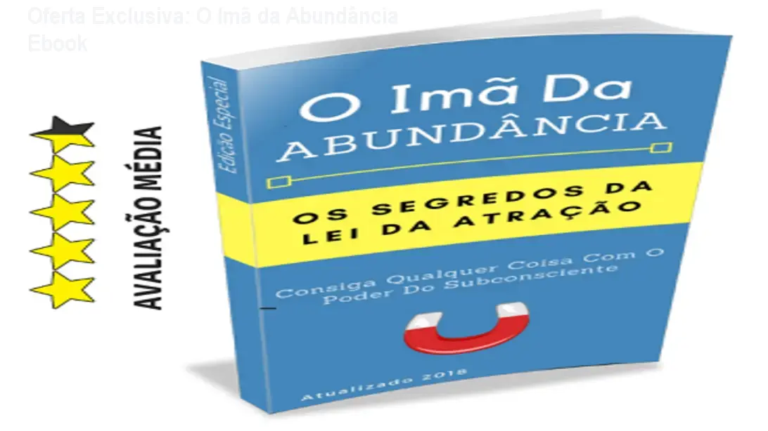 Oferta Exclusiva: O Imã da Abundância Ebook 1 Oferta Exclusiva: O Imã da Abundância Ebook