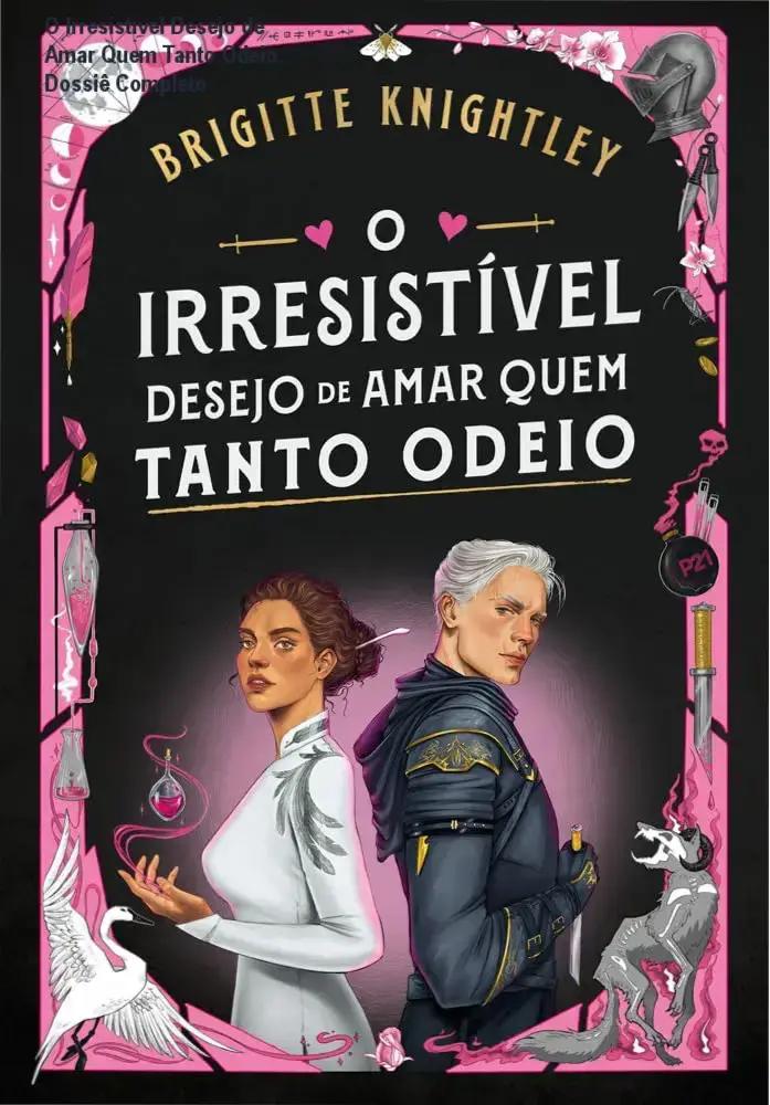 O Irresistível Desejo de Amar Quem Tanto Odeio: Dossiê Completo 3 Capa do livro O Irresistível Desejo de Amar Quem Tanto Odeio de Brigitte Knightley representando o tema de romance e tensão