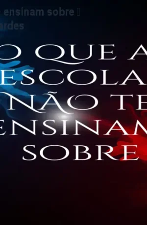 O que as escolas não te ensinam sobre – Curso de Amanda Bernardes