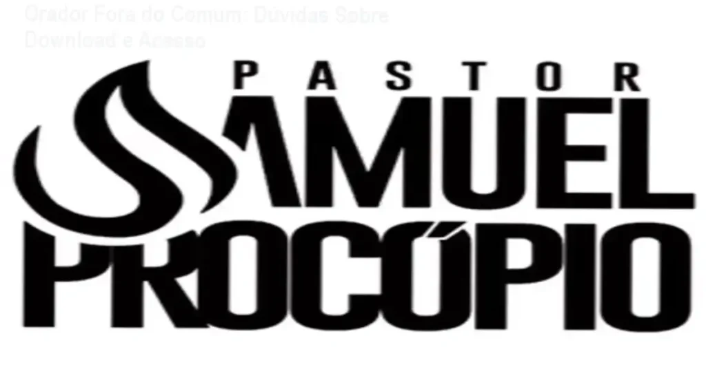 Orador Fora do Comum: Dúvidas Sobre Download e Acesso 1 Imagem ilustrativa do curso online Orador Fora do Comum de Samuel Procopio, com destaque para o acesso digital.