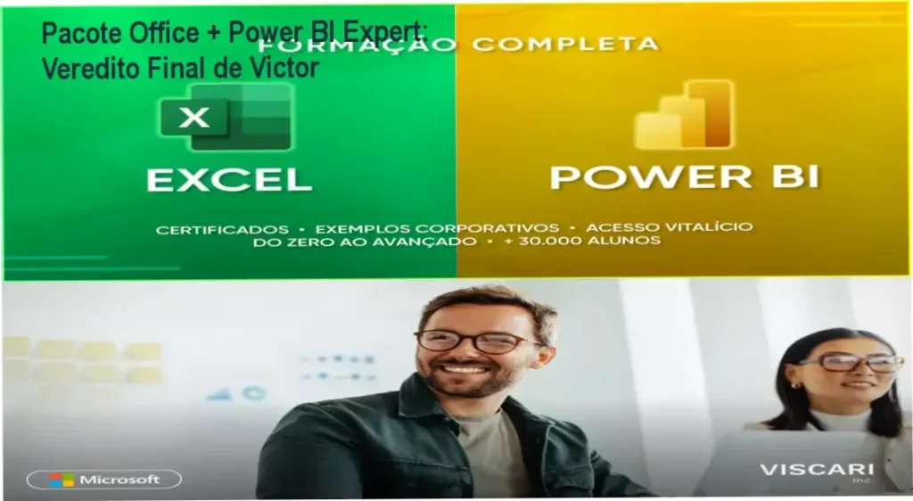 Pacote Office + Power BI Expert: Veredito Final de Victor 1 Pacote Office + Power BI Expert de Victor – veredito final e recomendação de compra
