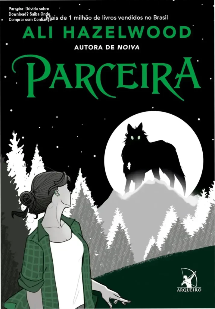 Parceira: Dúvida sobre Download? Saiba Onde Comprar com Confiança 1 Versão digital oficial do livro Parceira com diagramação ideal para telas e experiência de leitura otimizada