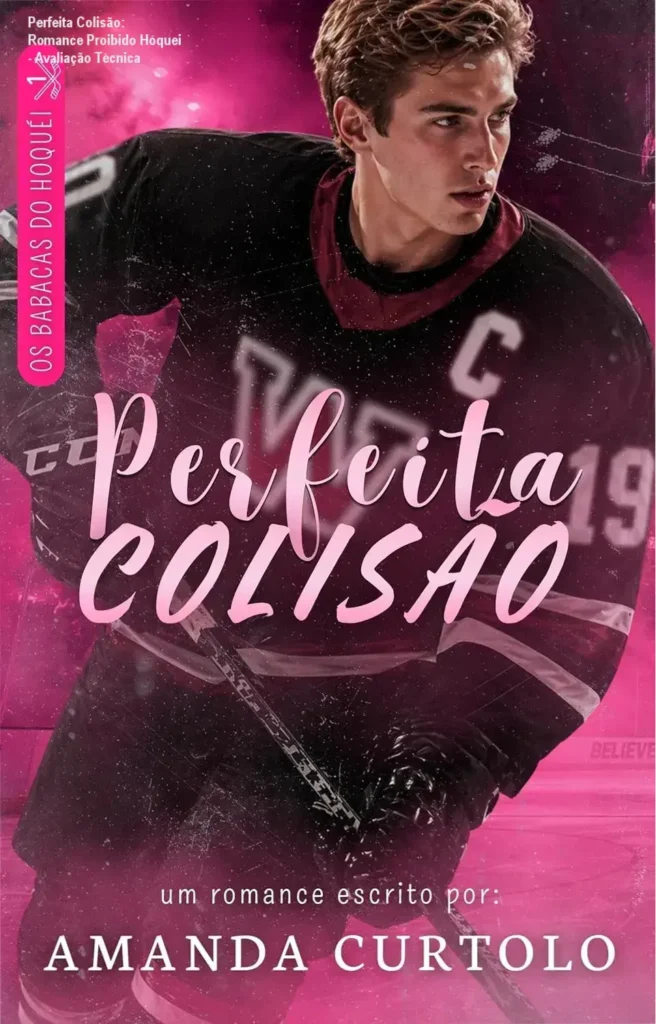 Perfeita Colisão: Romance Proibido Hóquei - Avaliação Técnica 1 Capa digital de Perfeita Colisão: Romance proibido entre jogador de hóquei e tutora em first romance slow burn.