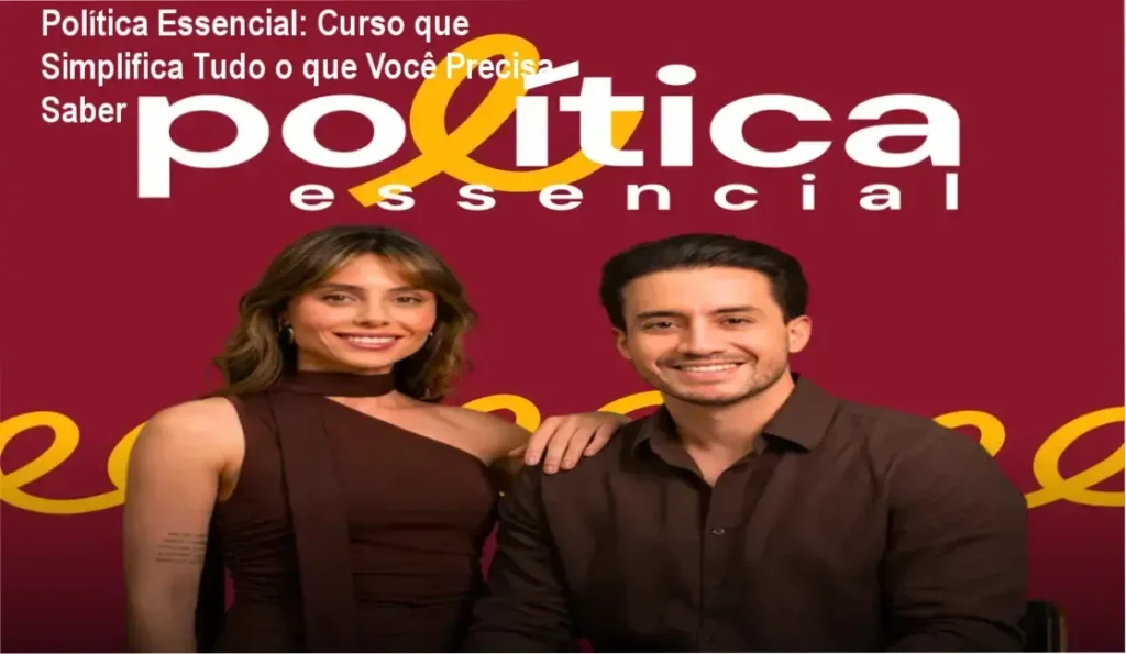 Política Essencial: Curso que Simplifica Tudo o que Você Precisa Saber 1 Capa do curso Política Essencial com destaque para os autores Lauany Schultz e Matheus Oliveira