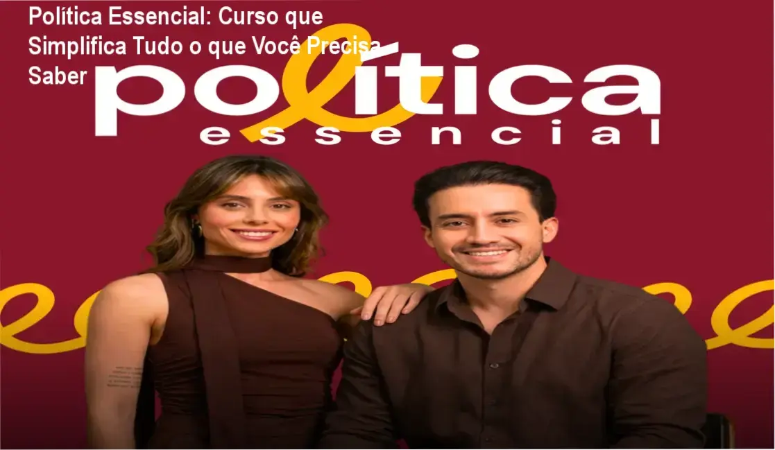 Política Essencial: Curso que Simplifica Tudo o que Você Precisa Saber 1 Capa do curso Política Essencial com destaque para os autores Lauany Schultz e Matheus Oliveira