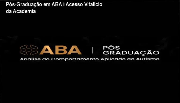 Pós-Graduação em ABA da Academia do Autismo – acesso vitalício