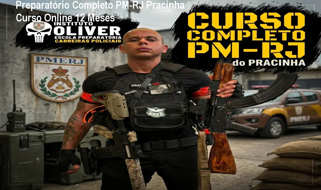 Preparatório Completo PM-RJ Pracinha – Curso Online 12 Meses 1 Preparatório Completo PM-RJ Pracinha – Curso Online 12 Meses