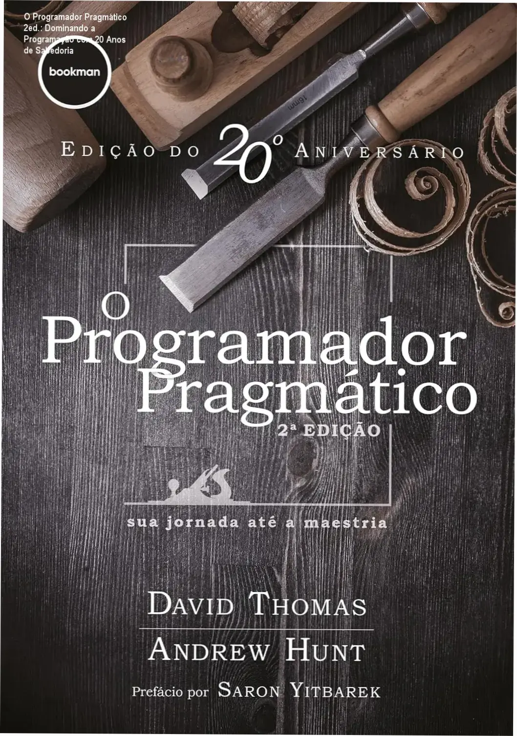 Capa revisada do livro 'O Programador Pragmático 2ed.' mostrando uma solução de programação prática sendo implementada