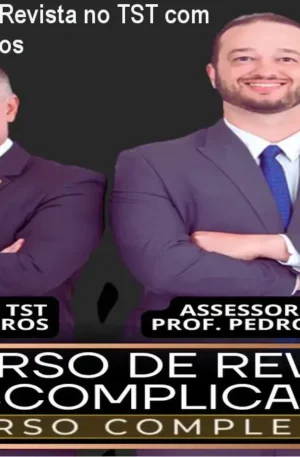 Domine o Recurso de Revista no TST com Ministro Breno Medeiros