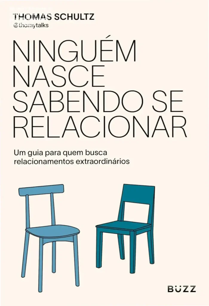 Aprenda a Relacionar-se: Guia de Thomas Schultz para Relacionamentos Extraordinários 1 Capa do ebook 'Ninguém nasce sabendo se relacionar', com destaque para o título e subtítulo sobre relacionamentos extraordinários em um relacionamento saudável.