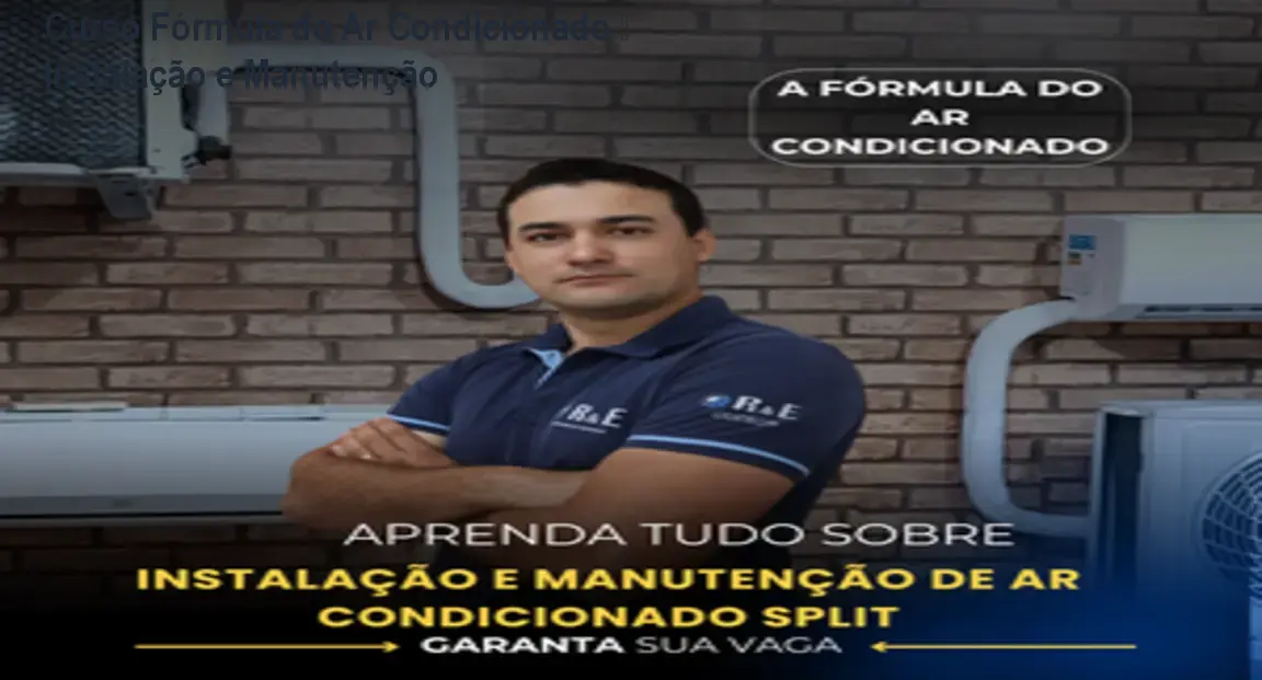 Curso Fórmula do Ar Condicionado – Instalação e Manutenção 1 Curso Fórmula do Ar Condicionado – Instalação e Manutenção