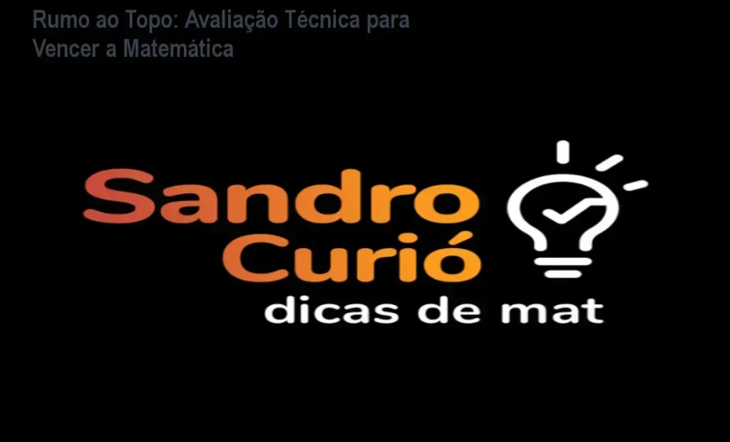 Capa do curso Rumo ao Topo de Sandro Curió mostrando método visual para dominar matemática