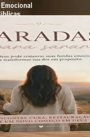 Saradas para Sarar: Cura Emocional Cristã com 7 Dinâmicas Bíblicas