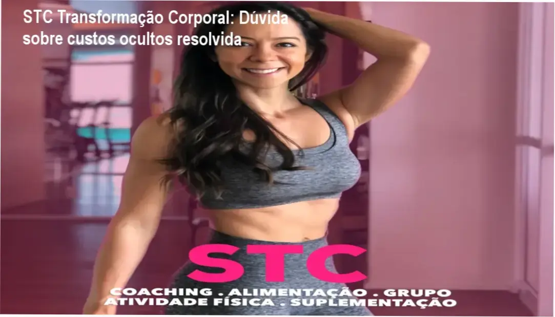Imagem explicativa sobre custos ocultos do programa STC Transformação Corporal