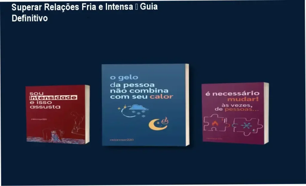 Superar Relações Fria e Intensa – Guia Definitivo 1 Capa do ebook combinando gelo e calor, representando intensidade emocional e ruptura de relacionamentos tóxicos