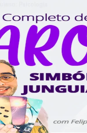 Tarot Simbólico Junguiano: Psicologia Profunda em 60h