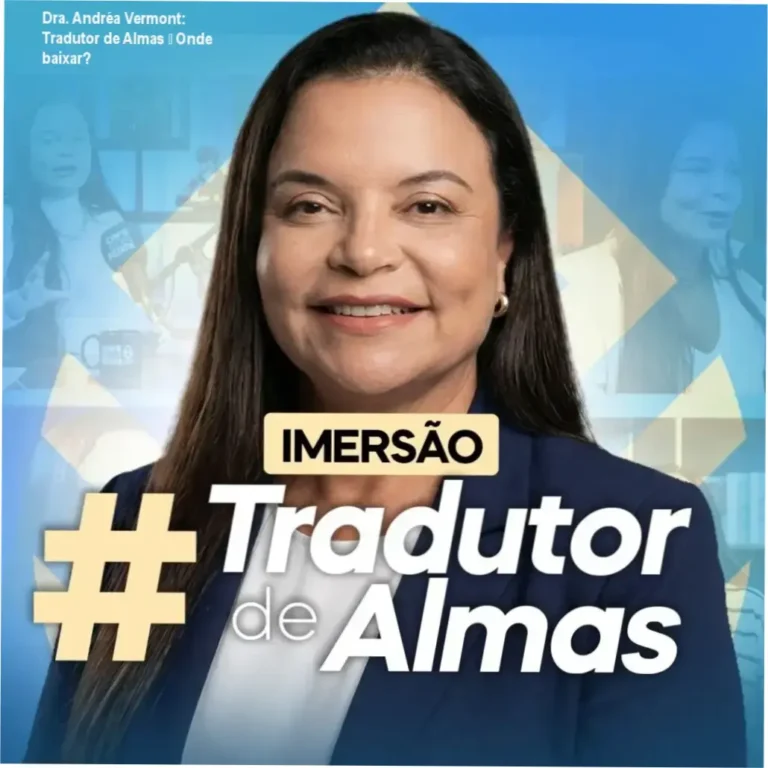 Imagem do curso Tradutor de Almas da Dra. Andréa Vermont mostrando acesso ao download oficial