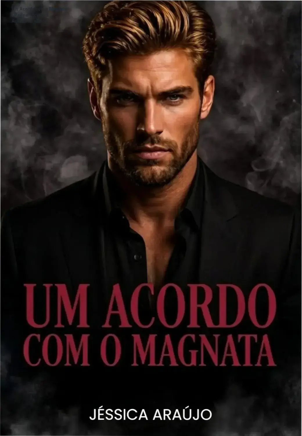 Capa do eBook Um Acordo com o Magnata de Jéssica Araújo