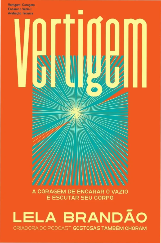 Vertigem: Coragem Encarar o Vazio – Avaliação Técnica 1 Capa do livro Vertigem de Lela Brandão - Edição Capa Comum