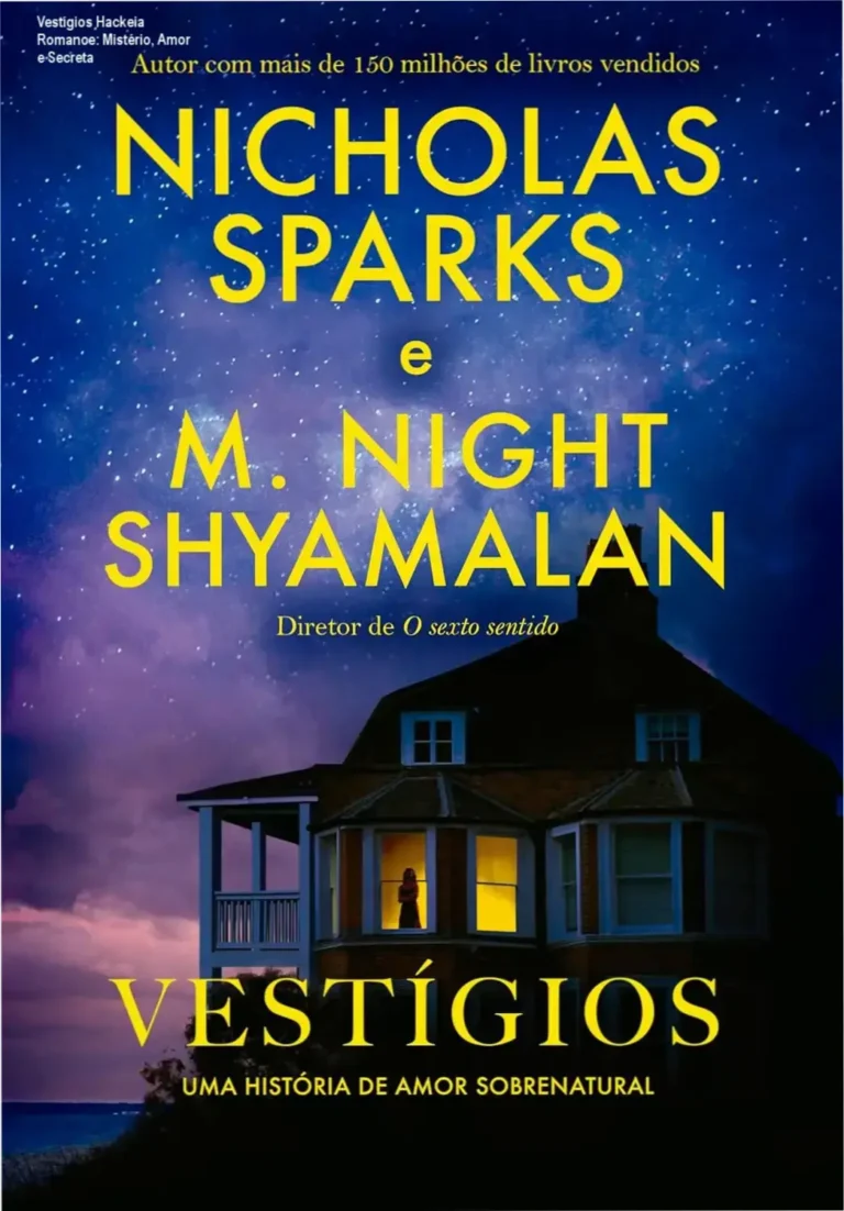 Vestígios Hackeia Romance: Mistério, Amor e Secreta 2 Capa do livro 'Vestígios' por Nicholas Sparks e M. Night Shyamalan: combinação de romantismo e mistério ampliada para atrair a atenção de colecionadores literários.
