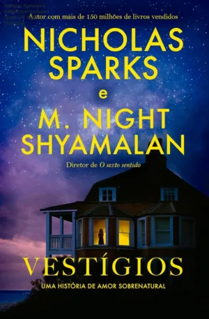 Vestígios: Romance e Mistério com Nicholas Sparks e M. Night Shyamalan