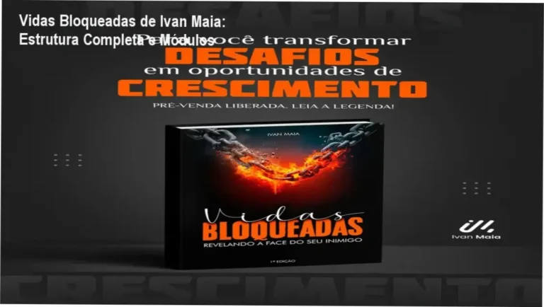 Vidas Bloqueadas de Ivan Maia – módulos, aulas e conteúdo programático