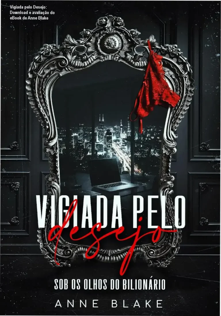 Vigiada pelo Desejo: Download e avaliação do eBook de Anne Blake 14 Capa digital do eBook 'Vigiada pelo Desejo' mostrando qualqueras ombros e olheira de um protagonista intenso