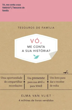 Vó, me conta a sua história? | Tesouros de família