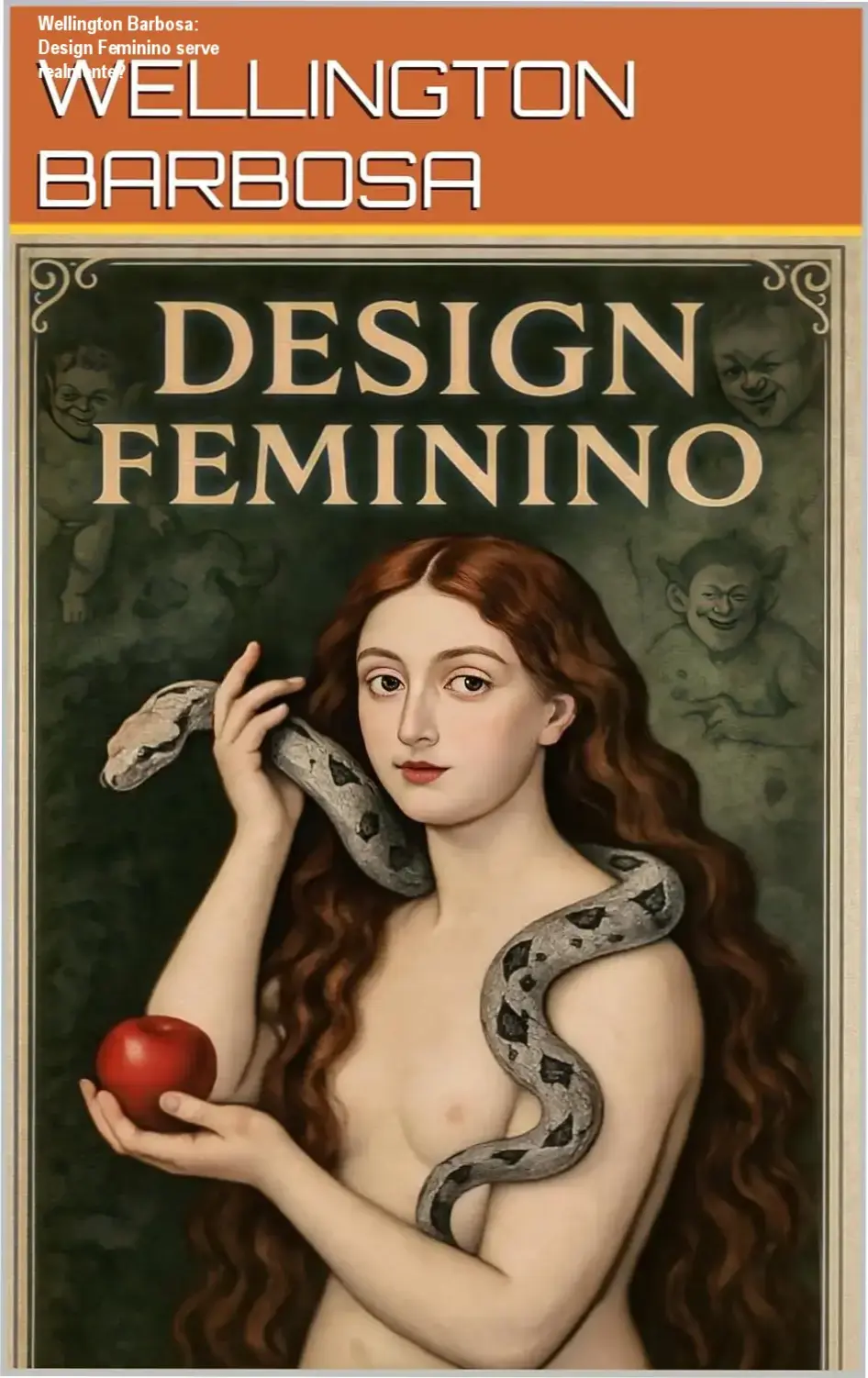 Wellington Barbosa: Design Feminino serve realmente? 1 Capa do eBook Design Feminino de Wellington Barbosa, abordando identidade feminina contemporânea