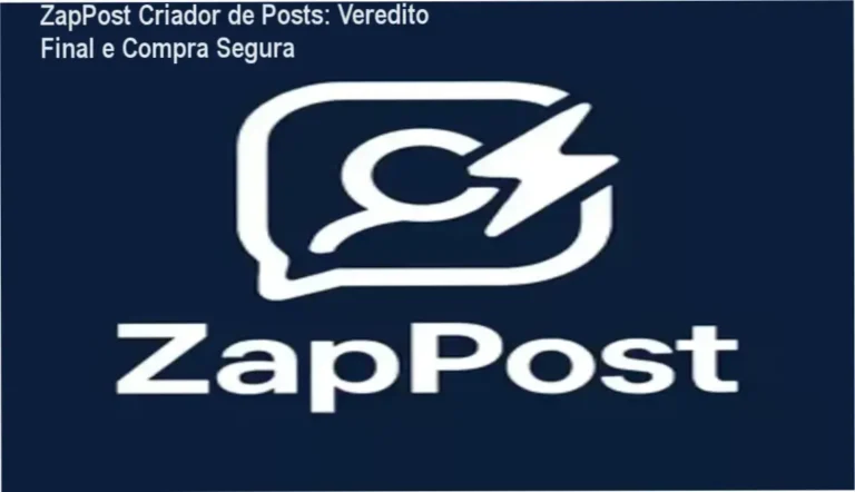ZapPost Criador de Posts: Veredito Final e Compra Segura 7 ZapPost Criador de Posts – veredito final e recomendação de compra