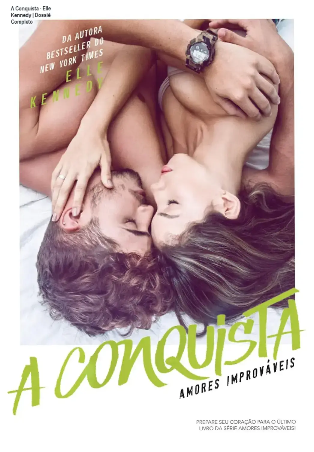 A Conquista - Elle Kennedy | Dossiê Completo 1 Capa do livro A Conquista de Elle Kennedy, parte da série Amores Improváveis