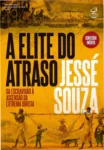 Capa do livro A Elite do Atraso de Jessé Souza em formato digital